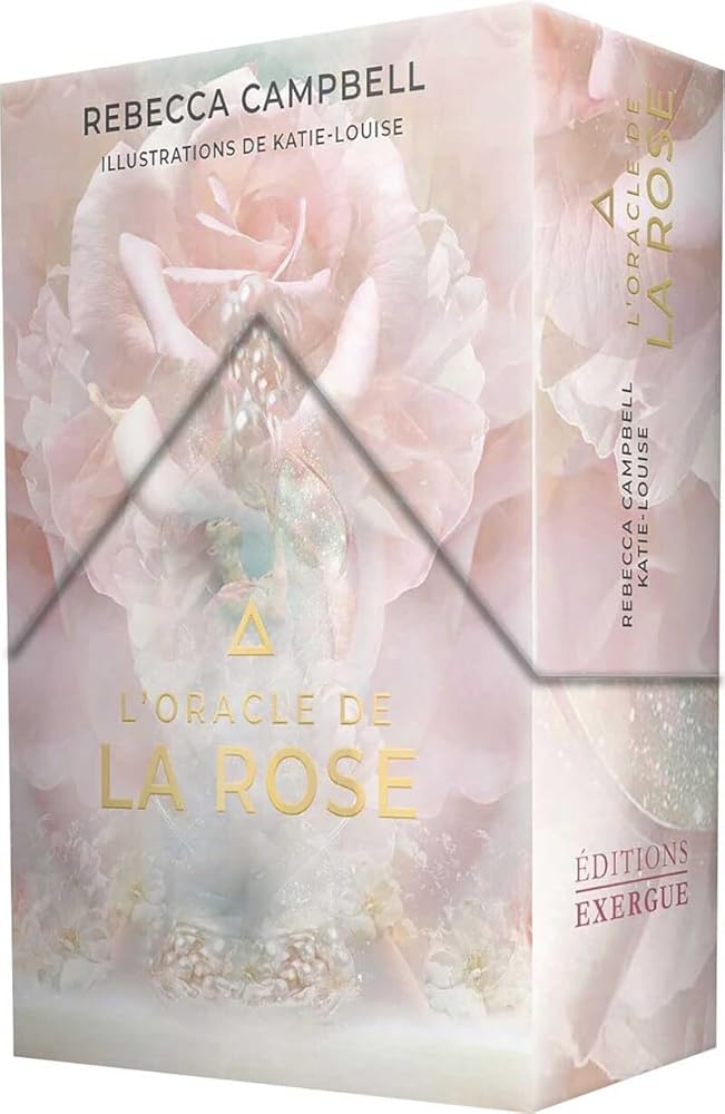 L'Oracle de la Rose - Rebecca Campbell, Katie - Louise - Librairie du Grimoire Ancien