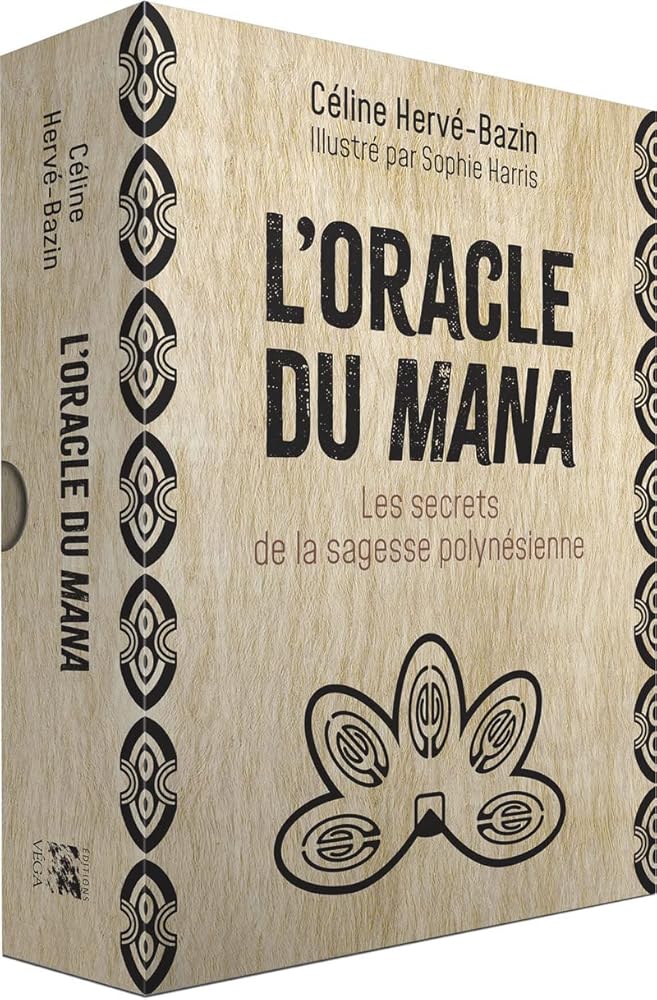 L'oracle du mana - Les secrets de la sagesse polynésienne - Céline Hervé - Bazin, Sophie Harris - Librairie du Grimoire Ancien