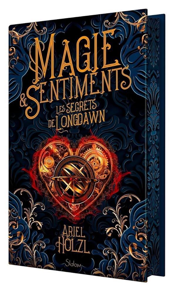 Magie et Sentiments - Les Secrets de Longdawn (Version Collector) - Ariel Holzl - Librairie du Grimoire Ancien