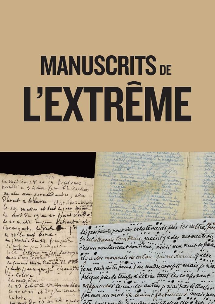 Manuscrits de l'extrême - Collectif, Laurence Le Bras - Librairie du Grimoire Ancien