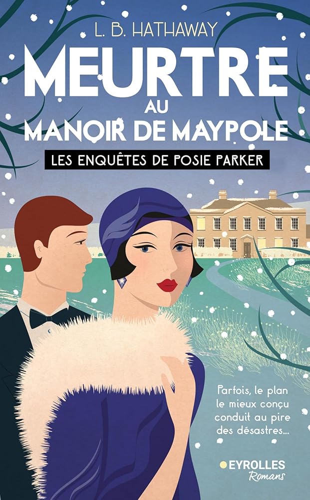 Meurtre au manoir de Maypole : Les enquêtes de Posie Parker (tome 3) - L.B. Hathaway - Librairie du Grimoire Ancien