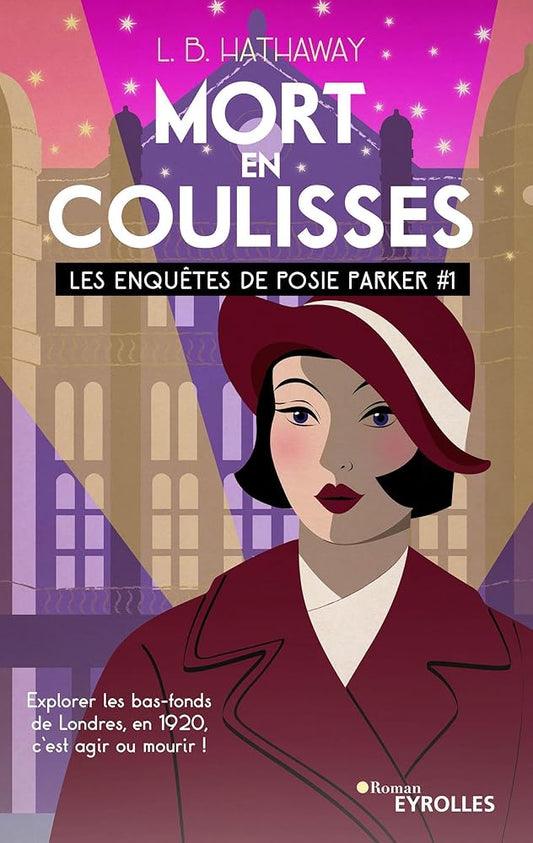 Mort en coulisses : Les enquêtes de Posie Parker (tome 1) - L.B. Hathaway - Librairie du Grimoire Ancien