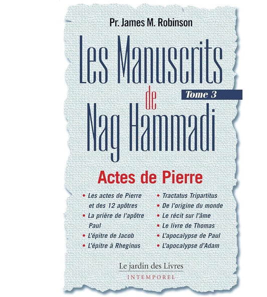 Nag Hammadi - Manuscrits (tome 3) : Actes de Pierre - M.Robinson James (Pr) - Librairie du Grimoire Ancien