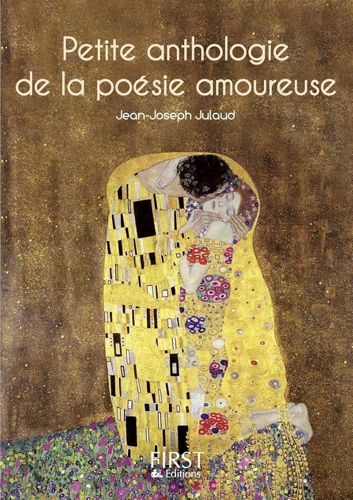 Petite anthologie de la poésie amoureuse - Jean - Joseph Julaud - Librairie du Grimoire Ancien