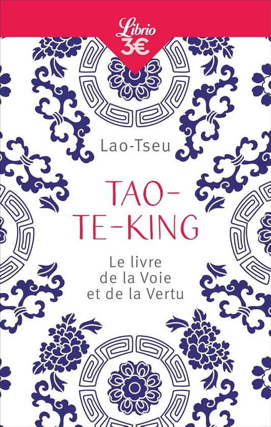 Tao - Te - King : Le livre de la Voie et de la Vertu - Lao - tseu, Jean Éracle, Stanislas Julien - Librairie du Grimoire Ancien