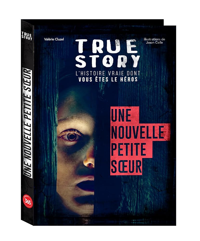 True story - Frissons - Une nouvelle petite soeur, livre dont vous êtes le héros adulte - Valérie Cluzel, Jason Colle - Librairie du Grimoire Ancien