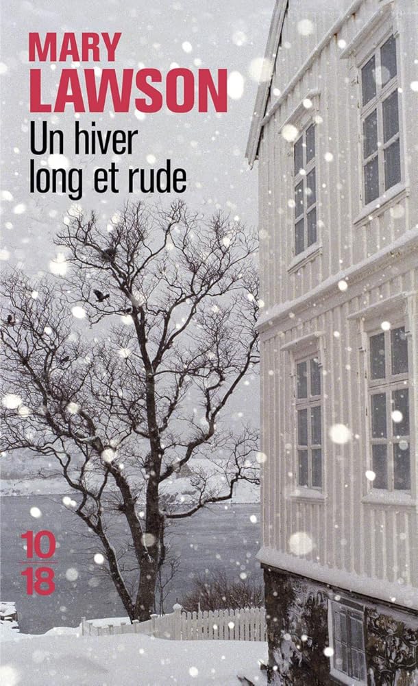 Un hiver long et rude - Mary Lawson, Michèle Valencia - Librairie du Grimoire Ancien