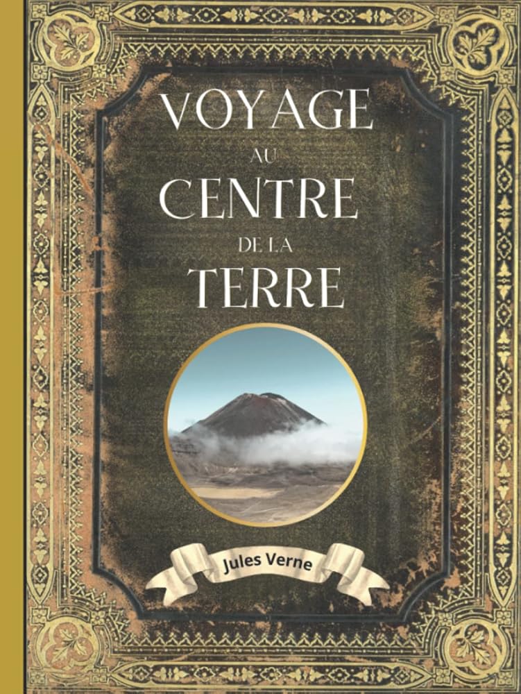 Voyage au centre de la terre Jules Verne : L'intégrale en édition collector (French Edition) - Jules Verne, Collection Mythical Authors, Collection Jules Verne - Librairie du Grimoire Ancien